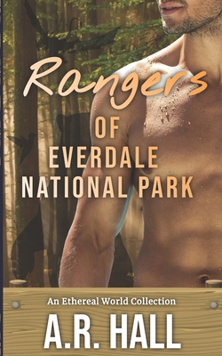 Rangers of Everdale National Park - Hall, A R