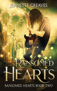 Ransomed Hearts: Ransomed Hearts, Part Two