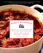 Rao's Classics: More Than 140 Italian Favorites from the Legendary New York Restaurant