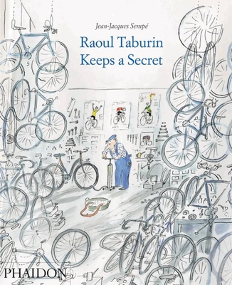 Raoul Taburin Keeps a Secret - Bell, Anthea, and Semp, Jean-Jacques, and Callow, Claire