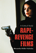 Rape-Revenge Films: A Critical Study