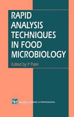 Rapid Analysis Techniques in Food Microbiology - Patel, P (Editor)