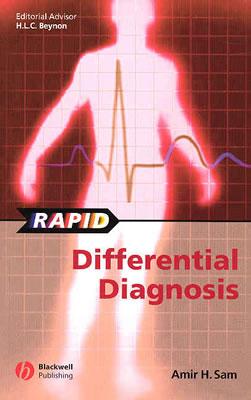 Rapid Differential Diagnosis - Sam, Amir H, and Beynon, Huw (Consultant editor)