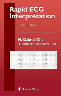 Rapid ECG Interpretation - Khan, M Gabriel, and Cannon, C P (Foreword by)