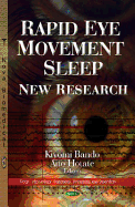 Rapid Eye Movement Sleep: New Research