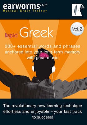 Rapid Greek: v. 2: 200+ Essential Words and Phrases Anchored into Your Long Term Memory with Great Music - earworms Learning