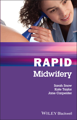 Rapid Midwifery - Snow, Sarah, and Taylor, Kate, and Carpenter, Jane