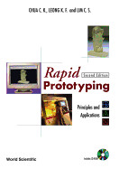 Rapid Prototyping: Principles and Applications (Second Edition) (with Companion CD-Rom)