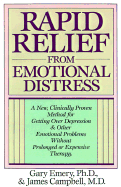 Rapid Relief from Emotional Distress - Emery, Gary, PhD, PH D, and Campbell, James