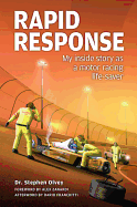 Rapid Response: My Inside Story as a Motor Racing Life-Saver