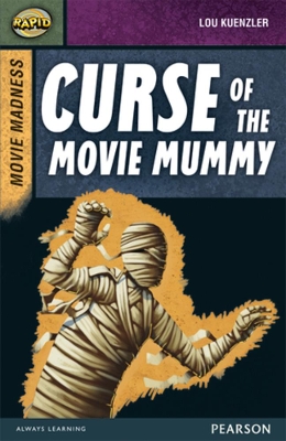 Rapid Stage 9 Set B: Movie Madness: Curse of the Movie Mummy - Reid, Dee, and Kuenzler, Lou