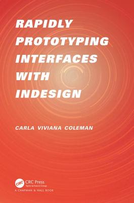 Rapidly Prototyping Interfaces with Indesign - Coleman, Carla Viviana