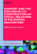 Rapport and the Discursive Co-Construction of Social Relations in Fieldwork Encounters
