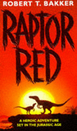 Raptor Red - Bakker, Robert