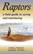 Raptors: A Field Guide to Surveying and Monitoring - Hardey, Jon, and Clark, Humphrey, and Wernham, Chris