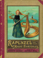 Rapunzel and Other Magic Fairytales