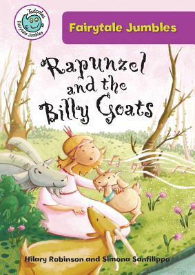 Rapunzel and the Billy Goats - Robinson, Hilary