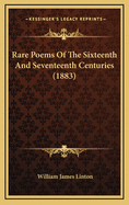 Rare Poems of the Sixteenth and Seventeenth Centuries (1883)