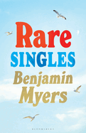 Rare Singles: 'A book of rare charm by a writer who understands the magic of music' - IAN RANKIN