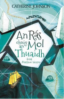 Ras chuig an Mol Thuaidh - Johnson, Catherine, and Mac Lochlainn, Fearghas (Translated by)