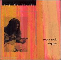 RAS Portraits: Roots Rock Reggae - Various Artists