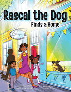 Rascal the Dog: Finds a Home