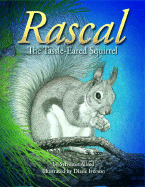 Rascal, the Tassel-Eared Squirrel - Allred, Sylvester