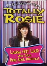 Rascals Comedy Club Presents: Totally Rosie - 