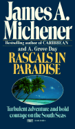 Rascals in Paradise - Michener, James A, and Day, A Grove
