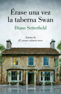 ?rase Una Vez La Taberna Swan / Once Upon a River - Setterfield, Diane