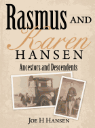 Rasmus and Karen Hansen: Ancestors and Descendents