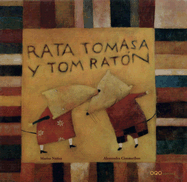 Rata Tomasa y Tom Raton - Nunez, Marisa, and Cimatoribus, Alessandra