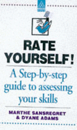 Rate Yourself!: Assess Your Skills, Personality and Abilities for the Job You Want