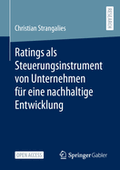 Ratings als Steuerungsinstrument von Unternehmen fr eine nachhaltige Entwicklung