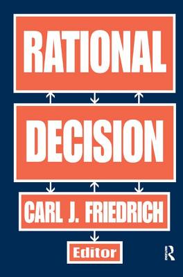 Rational Decision - Friedrich, Carl (Editor)