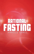 Rational Fasting