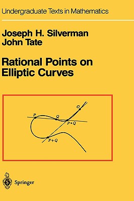 Rational Points on Elliptic Curves - Silverman, Joseph H, and Tate, John