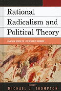 Rational Radicalism and Political Theory: Essays in Honor of Stephen Eric Bronner