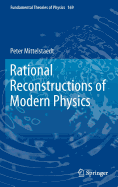 Rational Reconstructions of Modern Physics