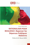 Rationaliser Pour Resilience: Repenser les D?penses Publiques Malienne