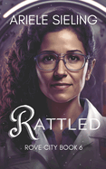 Rattled: A Science Fiction Retelling of Rumpelstiltskin