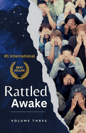 Rattled Awake: Volume Three