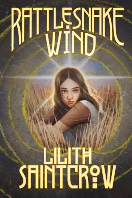 Rattlesnake Wind - Saintcrow, Lilith, and White, Brian J (Editor)