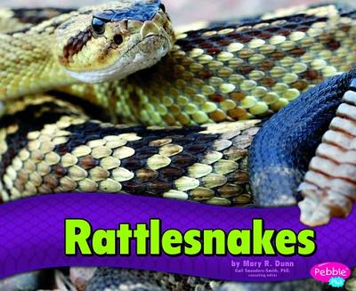 Rattlesnakes by Gail Saunders-Smith (Consultant editor), Mary R Dunn ...