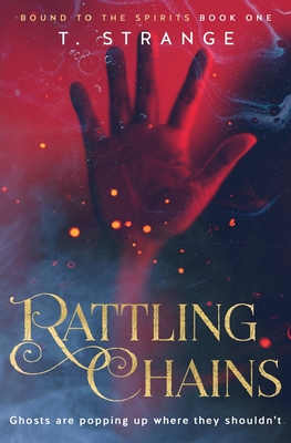 Rattling Chains - Strange, T