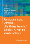 Raumordnung Und Stadtebau, Offentliches Baurecht / Verkehrssysteme Und Verkehrsanlagen