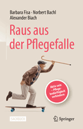 Raus Aus Der Pflegefalle: Aktiv Sein - Pflegebed?rftigkeit Verhindern