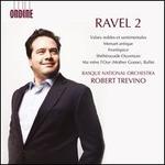 Ravel 2: Valses nobles et sentimentales; Menuet antique; etc.