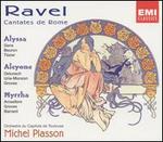 Ravel: Cantatas - Beatrice Uria-Monzon (mezzo-soprano); Ludovic Tzier (baritone); Marc Barrard (baritone); Mireille Delunsch (soprano);...