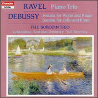 Ravel: Piano Trio; Debussy: Sonata for Violin and Piano; Sonata for Cello and Piano - Luba Edlina (piano); Rostislav Dubinsky (violin); Yuli Turovsky (cello); Borodin Trio